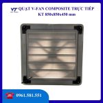 QUẠT HÚT COMPOSITE TRỰC TIẾP KT850x850