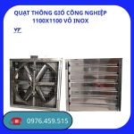 QUẠT THÔNG GIÓ CÔNG NGHIỆP 1100X1100 VỎ INOX