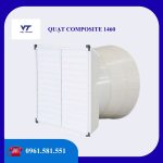 QUẠT COMPOSITE 1460