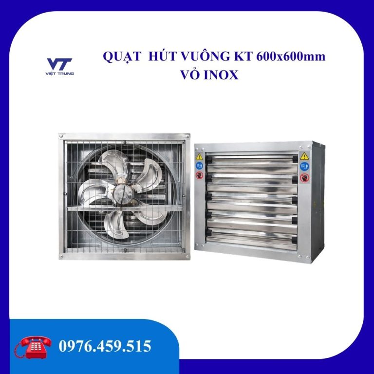 Quạt hút vuông KT 600mm vỏ INOX