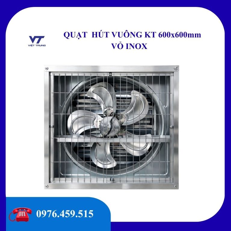 Quạt hút vuông KT 600mm vỏ INOX